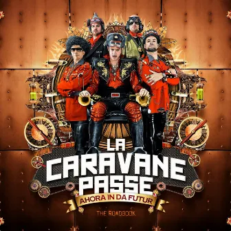 Ahora in da futur by La Caravane Passe