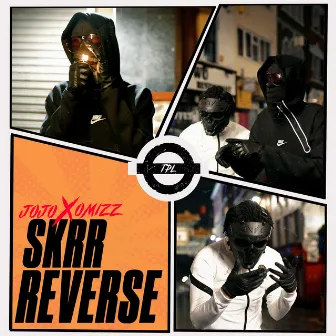 Skrr Reverse by Omizz