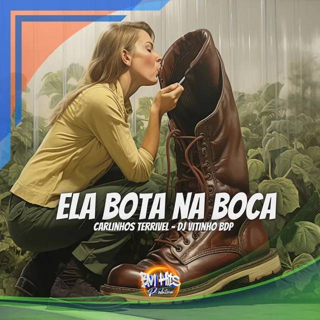 ELA BOTA NA BOCA