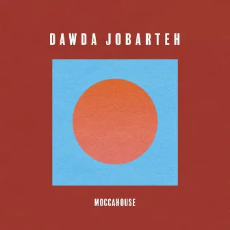 Moccahouse by Dawda Jobarteh