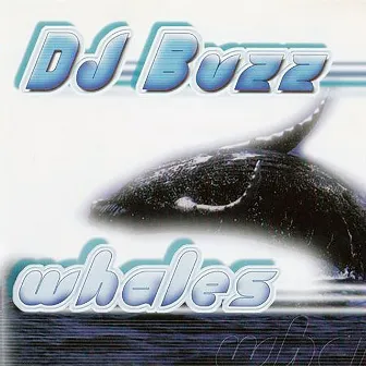 Whales by DJ Buzz