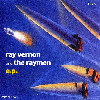 Ray Vernon & The Raymen EP by Ray Vernon & The Raymen