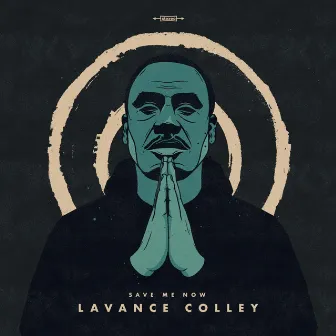 Save Me Now by Lavance Colley