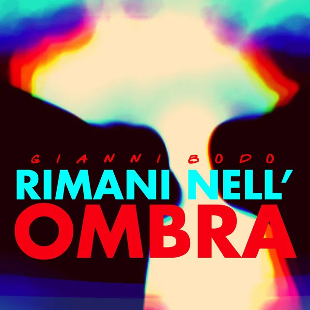 Rimani Nell'Ombra