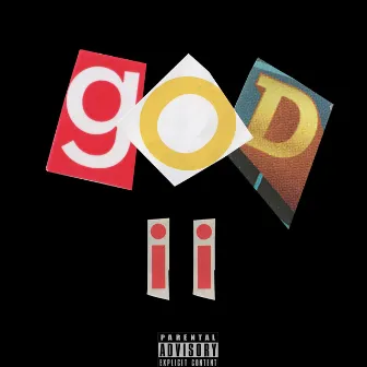 g o d . ii by unocoolbro