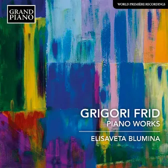 Frid: Piano Works by Grigory Frid