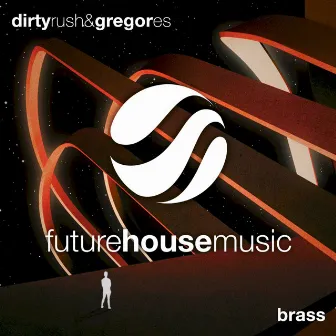 Brass by Dirty Rush & Gregor Es