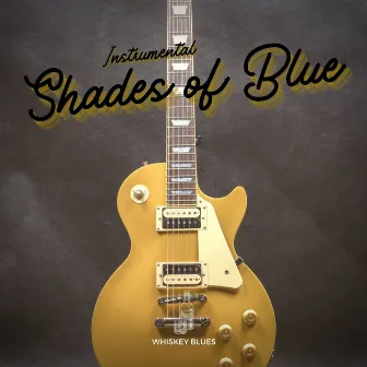 Instrumental Shades of Blue by The Blues Singers