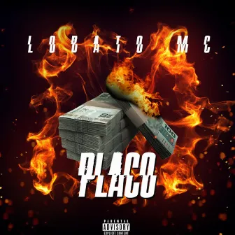 Placo by Lobato Mc