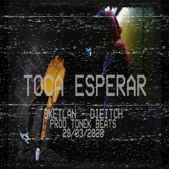 Toca Esperar by Dieitch