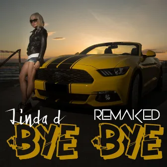 Bye bye by Linda d