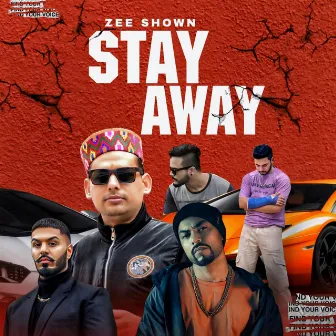 Stay Away by Zee Shown