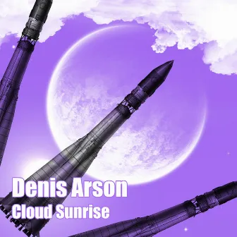 Cloud Sunrise by Denis Arson