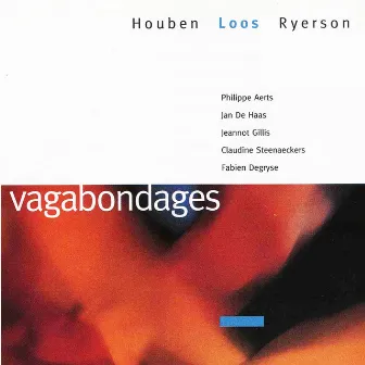 Vagabondages by Steve Houben