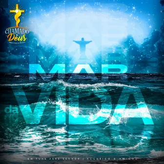 Mar da Vida by Sanders Soares