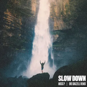 Slow Down by Music P