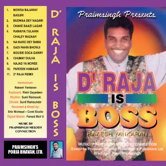 D'Raja Is Boss by Rakesh Yankaran