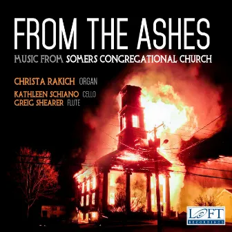 From the Ashes: Music from Somers Congregational Church by 