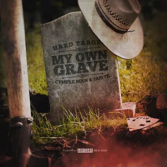 My Own Grave by Cymple Man