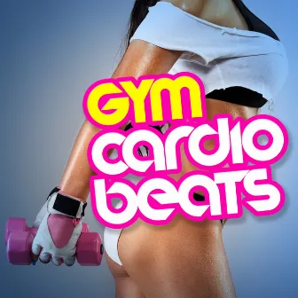 Gym Cardio Beats (120-130 BPM) by Cardio