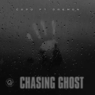 Chasing Ghosts by Capo