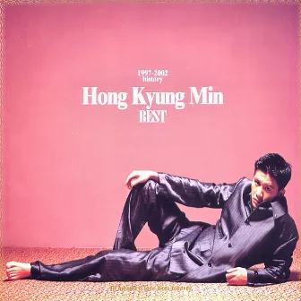 The Hong Kyung Min Best(1997-2002 History) by Hong Kyung-min