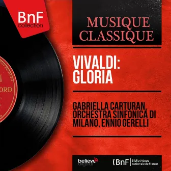 Vivaldi: Gloria (Mono Version) by Orchestra Sinfonica Di Milano