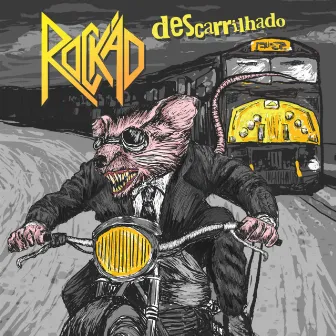 Descarrilhado by Rockão