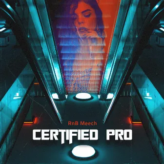 Certified Pro by RnB Meech