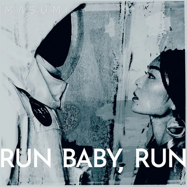 Run Baby, Run