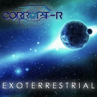 Exoterrestrial by Corrupt-R