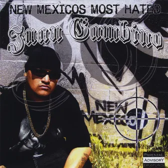 New Mexico's Most Hated by Juan Gambino