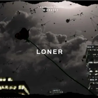 Loner by Wntr!!!