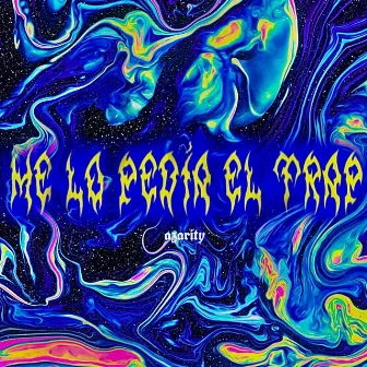 Me lo Pedia el Trap by Azarity