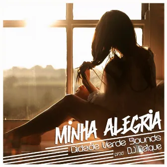 Minha Alegria by Cidade Verde Sounds