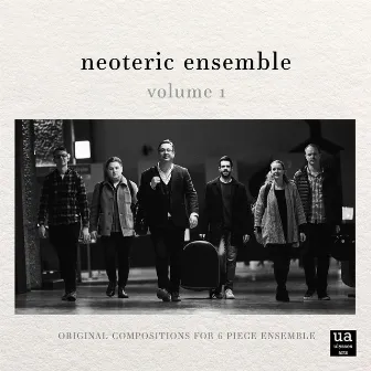 Neoteric Ensemble, Volume 1 by Neoteric Ensemble