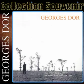 Collection Souvenir: Mes ormes dans la plaine by Georges Dor