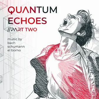 Quantum Echoes - Part Two by Samir El Borno