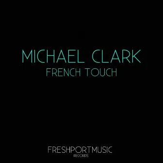 French Touch by Michael Clark