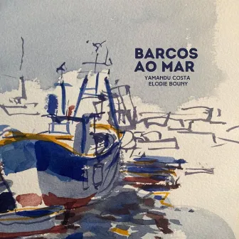 Barcos ao Mar by Elodie Bouny