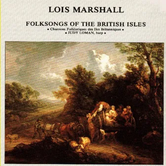 Folksongs Of The British Isles by Lois Marshall