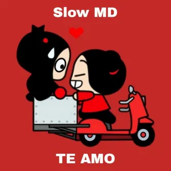 Te Amo by Slow MD