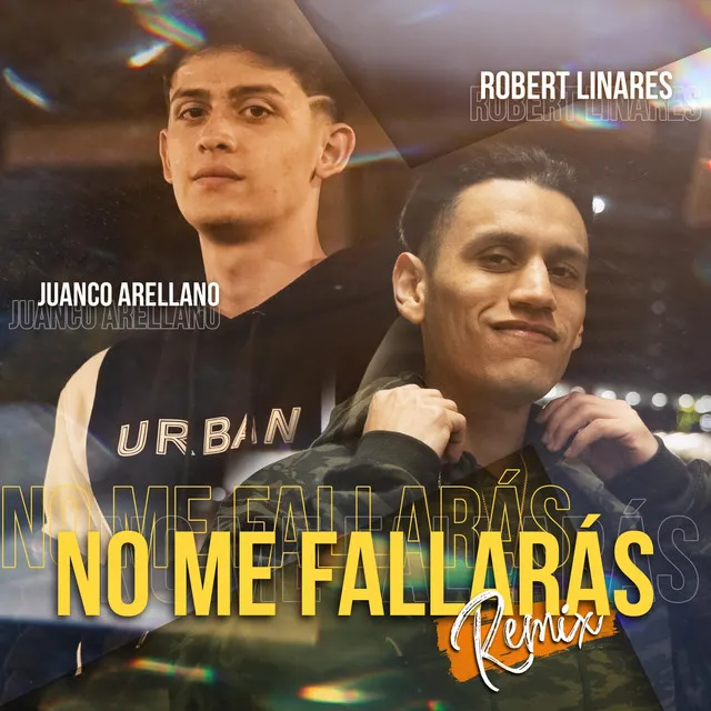 No Me Fallaras Remix