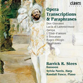 Opera Transcriptions & Paraphrases for Bassoon, Harp & Piano by Barrick R. Stees