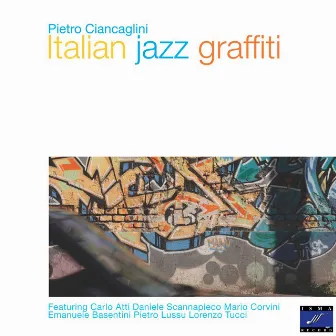 Italian Jazz Graffiti by Pietro Ciancaglini