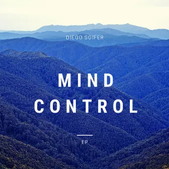 Mind Control by Diego Soifer