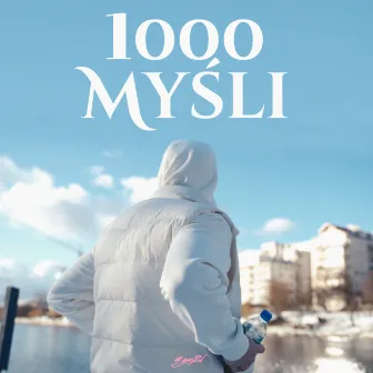 1000 MYŚLI by Swizzy