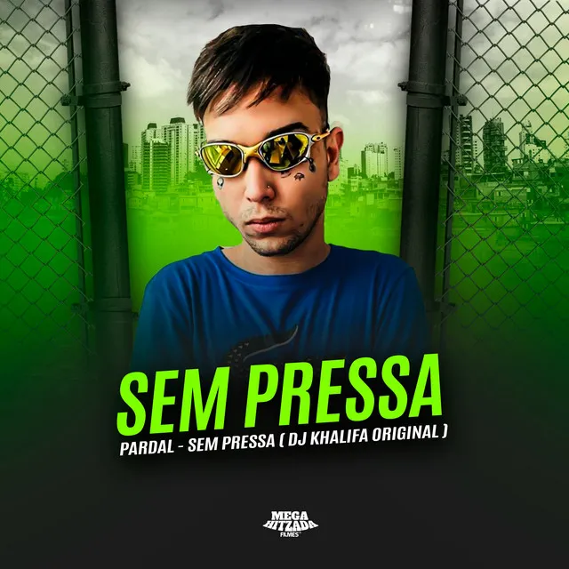 Sem Pressa