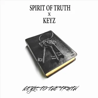 Keyz to the Truth by Keyz