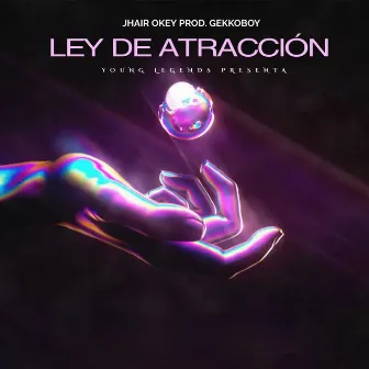 Ley de Atracción by Jhair Okey